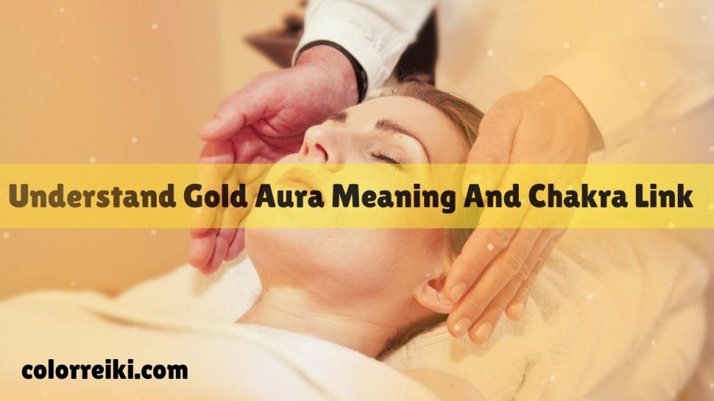 gold aura meaning and chakra link