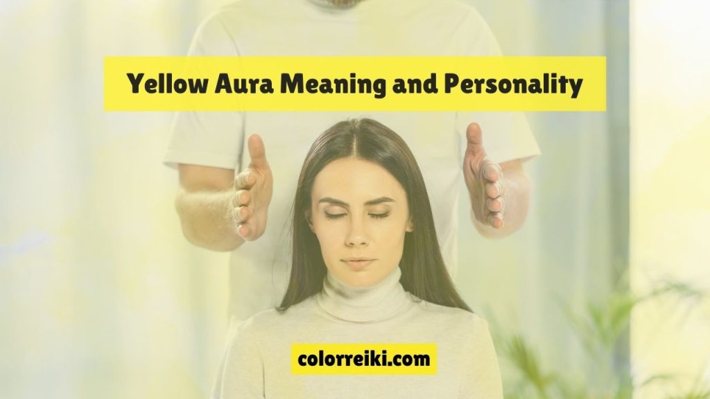 yellow aura meaning and personality