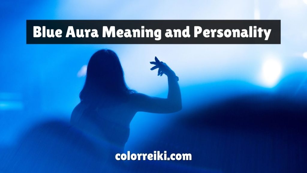 blue aura meaning and personality