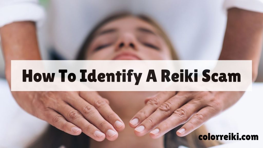 how to identify a reiki scam