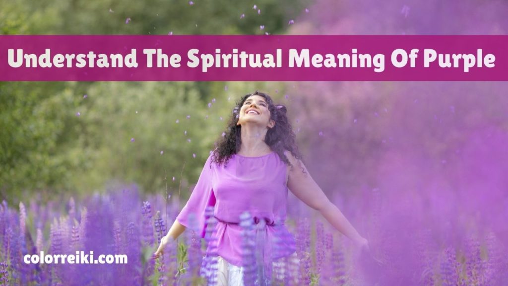 understand the spiritual meaning of purple