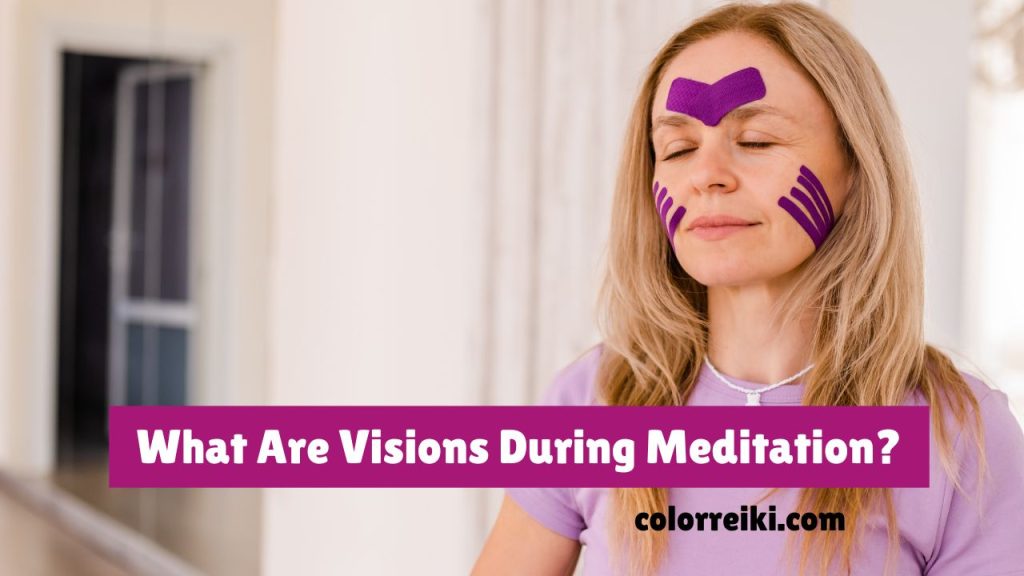 what are visions during meditation