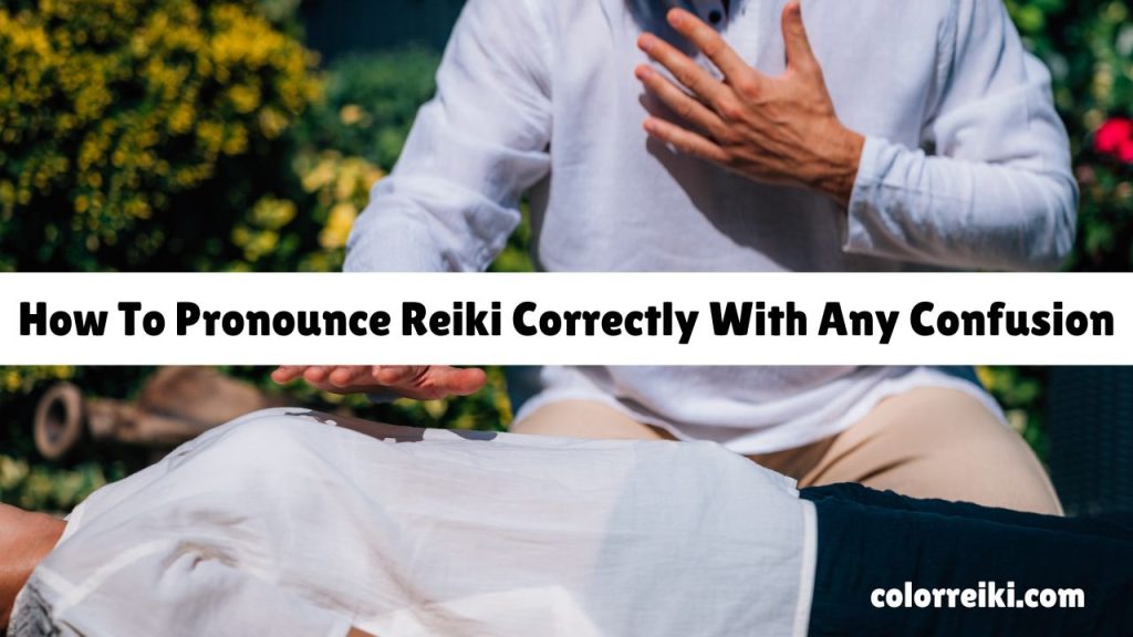 how to pronounce reiki correctly