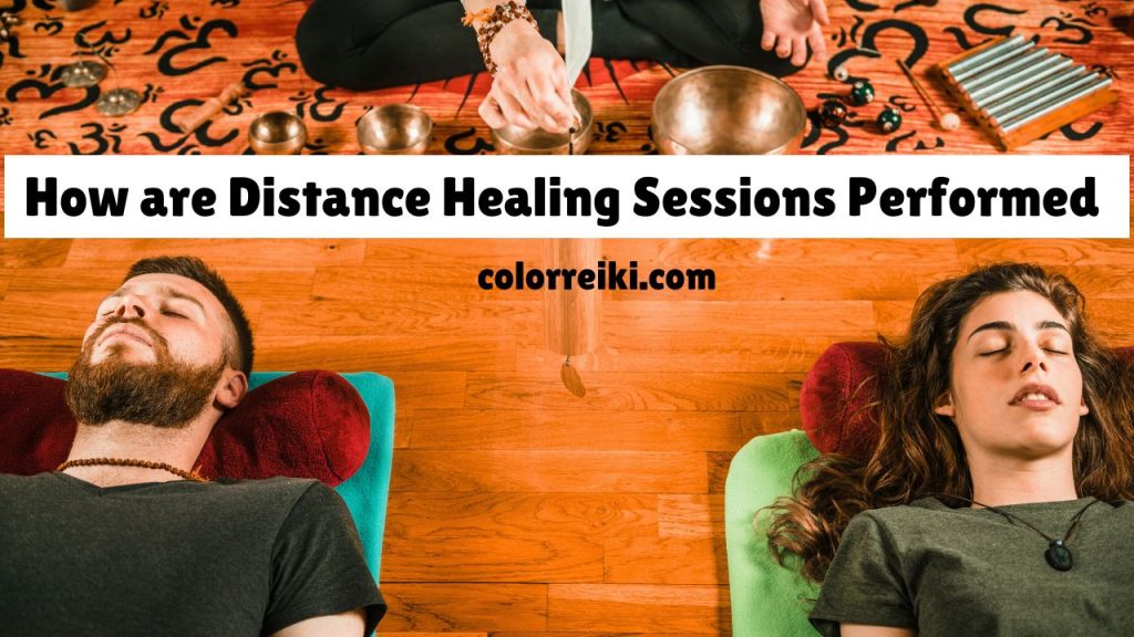 how are distance energy healing sessions performed