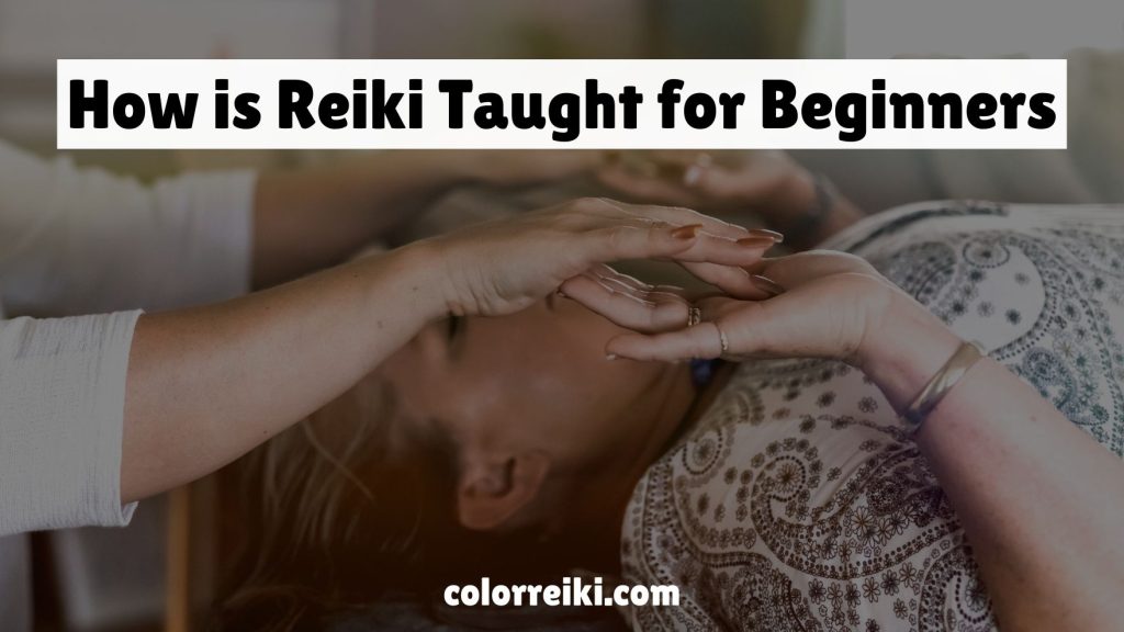 how is reiki taught for beginners