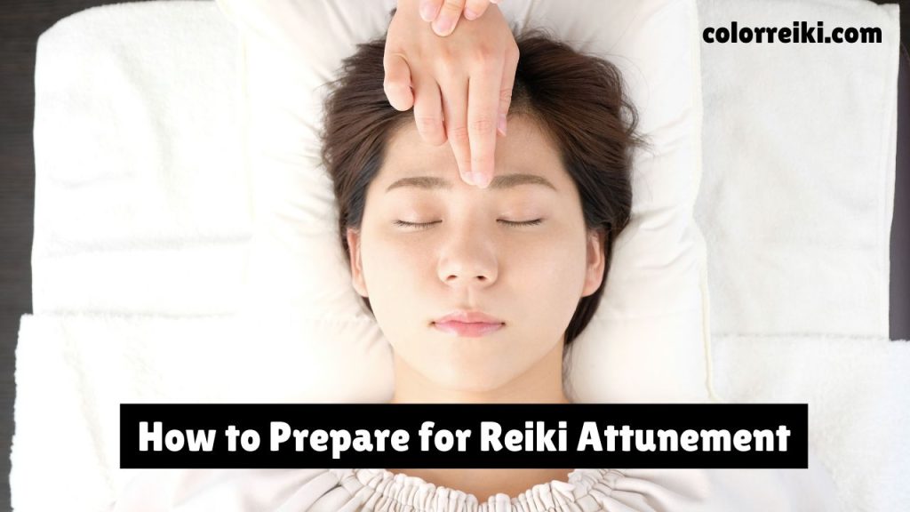 how to prepare for reiki attunement