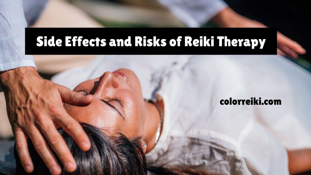 side effects and risks of reiki therapy